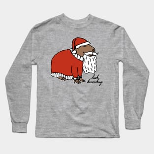 Grumpy Christmas Capybara Santa Claus says Ba Humbug Long Sleeve T-Shirt